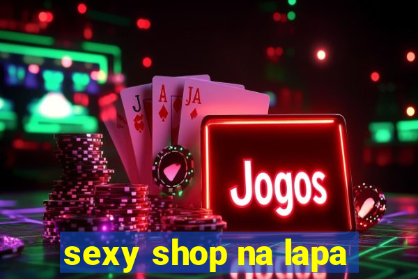 sexy shop na lapa